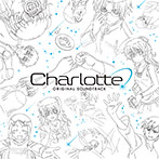TVアニメーション『Charlotte』Original Soundtrack