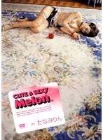 CUTE＆SEXY Melon たなみりん