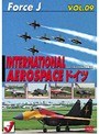 Vol.09 Air Show INTERNATIONAL AEROSPACE ��02 �ɥ���