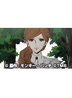 第6話 LUPIN the Third ～峰不二子という女～