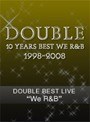 DOUBLE BEST LIVE ��We R��B��