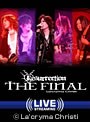 Resurrection〜THE FINAL〜（2月14日ライブ配信）