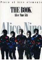 【クリックで詳細表示】「THE BOOK」-Alice Nine 5th- Piece of 5ive elements Alice Nine