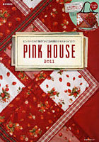 【クリックで詳細表示】PINK HOUSE 2011