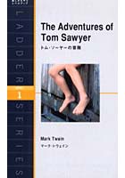 【クリックで詳細表示】トム・ソーヤーの冒険 Level 1(1000‐word)