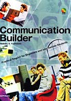 【クリックで詳細表示】Communication Builder Practical English for Beginners and Intermediate Students