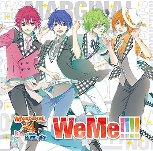 TVアニメ「MARGINAL#4 KISSから創造(つく)るBig Bang」 OP主題歌 「WeMe!!!!」/MARGINAL#4