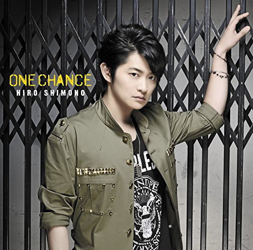 ONE CHANCE(初回限定盤B)(DVD付)/下野紘