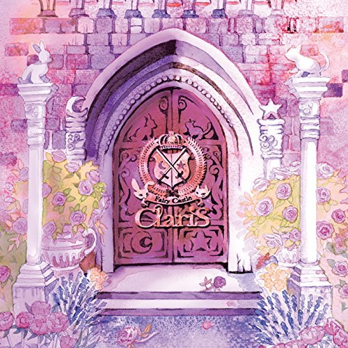 Fairy Castle(初回生産限定盤)(Blu-ray Disc付)/ClariS