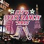 レッツ・ブーツ・ダンシン2005