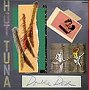 ホット・ツナ/ダブル・ドーズ（紙ジャケット仕様）