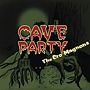 クロマニヨンズ/CAVE PARTY
