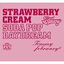  Tommy february6/Strawberry Cream Soda Pop‘Daydream’（DVD付）でDMMアフィリエイトツール