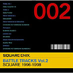 【クリックで詳細表示】SQUARE ENIX BATTLE TRACKS Vol.2 SQUARE 1997～1998