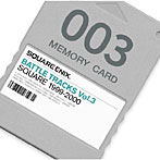【クリックで詳細表示】SQUARE ENIX BATTLE TRACKS Vol.3 SQUARE 1999～2000