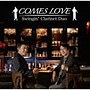 COMES LOVE/Swingin Clarinet Duo