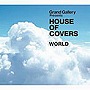  GRAND GALLERY Presents HOUSE OF COVERS（WORLD）でDMMアフィリエイトツール