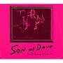 サン・オブ・デイヴ/サン・オブ・デイヴ（DVD付）