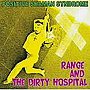 RANGE＆THE DIRTY HOSPITAL/POSITIVE SHAMAN SYNDROME