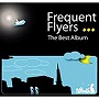 Frequent Flyers/THE BEST