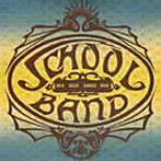SCHOOL BAND/アワ・ベスト・ソングス・ナウ(紙ジャケット仕様)