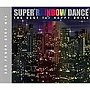 スーパー・レインボーダンス 〜ベスト・フォー・ハッピー・ドライブ〜