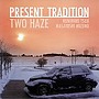  two haze/PRESENT TRADITIONでDMMアフィリエイトツール