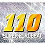  スーパー・ユーロビート VOL.110〜ミレニアム・アニヴァーサリー・ノンストップ・メガミックス〜でDMMアフィリエイトツール