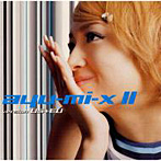 【クリックで詳細表示】浜崎あゆみ/ayu-mi-x II version US＋UK