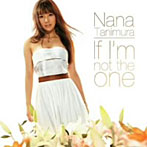 谷村奈南/If I’m not the one/SEXY SENORITA（ジャケットA）（DVD付）