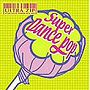  ULTRA ZIP〜NON-STOP HYPER MIX 003〜SUPER DANCE POP（CCCD）でDMMアフィリエイトツール