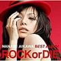 相川七瀬/NANASE AIKAWA BEST ALBUM‘ROCK or DIE’