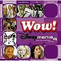 WOW！〜ディズニーマニア4 プレゼンツ・ディズニーロック＆ポップ！！ミュージック・アルバム