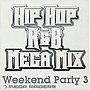 MEGA RAIDERS WEEKEND PARTY（3）HIP HOP/R＆B MEGA MIX（CCCD）