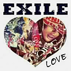 【クリックで詳細表示】EXILE/EXILE LOVE