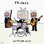 TV-Jazz ON TV-CM2