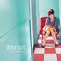 米倉千尋/Departure