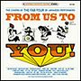 FROM US TO YOU！（ザ・ビートルズカバーコレクション）The covers of the FAB FOUR by Japanese performers