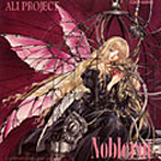 【クリックで詳細表示】ALI PROJECT/Noblerot