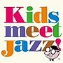  Kids meet Jazz！