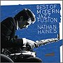 ネイサン・ヘインズ/Best of Modern Jazz Fusion