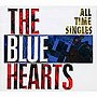  ブルーハーツ/ALL TIME SINGLES〜SUPER PREMIUM BEST〜25th記念盤（DVD付）でDMMアフィリエイトツール
