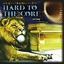 HARD TO THE CORE version1