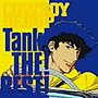  COWBOY BEBOP TANK！THE！BEST！/菅野よう子とシートベルツでDMMアフィリエイトツール
