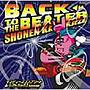 少年カミカゼ/Back To The Beater〜インディーズコンプリート＆レアトラックス