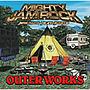 MIGHTY JAM ROCK/OUTER WORKS