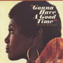  Gonna Have A Good Time - Mainstream Soul SurveyでDMMアフィリエイトツール