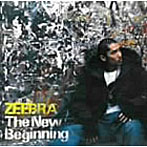 【クリックで詳細表示】ZEEBRA/The New Beginning