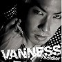 VANNESS/Soldier