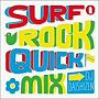 DJ DAISHIZEN/SURFROCK QUICK-MIX
